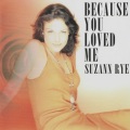 Suzann Rye - Because You Loved Me (Mike Stock & Matt Aitken Radio Edit)