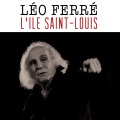 Léo Ferré - L'Ile Saint-Louis