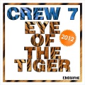 Crew 7 - Eye Of The Tiger