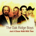 The Oak Ridge Boys - I Want to See Jesus Most of All