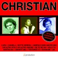 Christian - Christian medley: cara / Daniela / Notte serena / Abbracciami amore mio / Un'altra vita e un altro amore / Se te ne vai / Solo tu / Nostalgia / Amante mia / Testardo io / Sognami / Lei