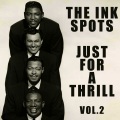 the ink spots - I Don't Want to Set the World on Fire