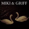 Miki & Griff