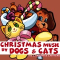 Christmas Music by Dogs & Cats