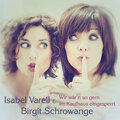 isabel varell、Birigt Schrowange - Wir wär'n so gern im Kaufhaus eingesperrt