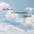 lucio dalla - Anche se il tempo passa