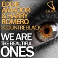 harry romero、Eddie Amador、Countré Black - We Are the Beautiful Ones