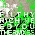 Filthy Rich - I Need You