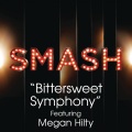 Bittersweet Symphony (SMASH Cast Version)