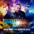 DJ Magic Mike、DJ Q-Bert、DJ Craze - Journey Into Scratchin'