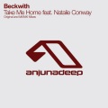 Beckwith、Natalie Conway - Take Me Home (MANIK Remix)