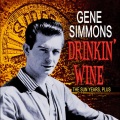 Gene Simmons - Drinkin' Wine