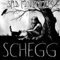 Schegg - Sad Movements
