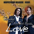 Hopetone Blazze、Fire Son Bantu、Tamika - Love