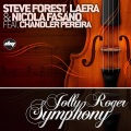 Jolly Roger Symphony (Nicola Fasano & Steve Forest Vocal Mix)