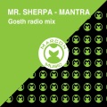 Mr. Sherpa、mantra - Gosth Radio Mix (Gosth Radio Mix)