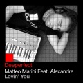 Matteo Marini、Alexandra - Lovin' You (Radio Edit)