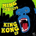 2Beeps、Ming - King Kong