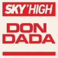Sky'high - Don Dada