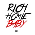 Rich Homie Baby - To da Hood