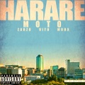 Zarzu、Vito、Mobx - Harare Moto (Explicit)