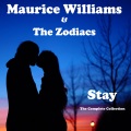 maurice williams、the zodiacs - Stay (Version #5 - Extended Mix)