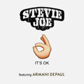 Stevie Joe、Armani Depaul - Its Ok