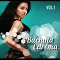 Bachata Extrema Compilation Vol. 1