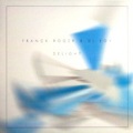 franck roger、DJ Roy - Delight (Main Mix)