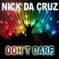 Nick da Cruz - Don't Care