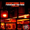 Average Joe - Remember the Time
