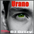 DJ Ortzy - Urano (Planetary Mix)