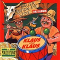 Klaus & Klaus、klaus - Weg ist die Kohle, weg ist das Geld