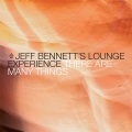 Jeff Bennett's Lounge Experience - There Are Many Things