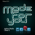 Adrian Martin、Oliver-K - Made For You