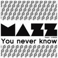 mazz、Usee - You Never Know (Extended Mix)