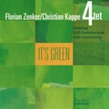Florian Zenker、Christian Kappe 4tet - It's Green