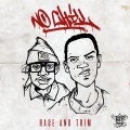 Rage、Trim - No Chill (Explicit)