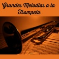 Grandes Melodías a la Trompeta