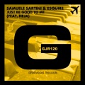 Samuele Sartini、Neja、Esquire - Just Be Good to Me