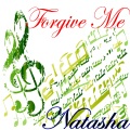 Natasha - Forgive Me, Pt. 1