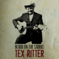 Tex Ritter - Blood on the Saddle