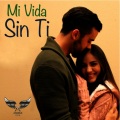 Angels - Mi Vida Sin Ti