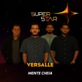 Versalle - Mente Cheia (Superstar)