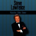 steve lawrence - Maybe This Time