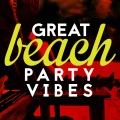 Beach Party Vibes - High Life
