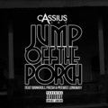 Cassius Jay、Bankroll Fresh、Peewee Longway - Jump off the Porch