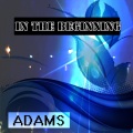 Adams - In the Beginning, Pt. 5