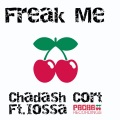 Chadash Cort、Iossa - Freak Me (Original Mix)