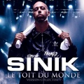 Sinik - Je Me Sens Mal Bonus Track 'le Toit Du Monde'